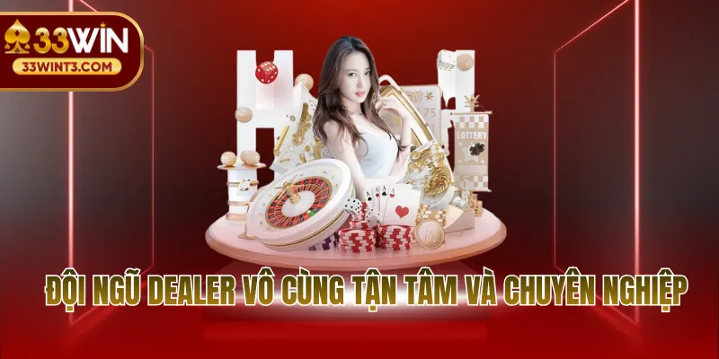 Đội ngũ dealer vô cùng tận tâm và chuyên nghiệp